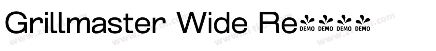 Grillmaster Wide Re字体转换 Grillmaster Wide Re字体转换